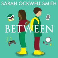 Between: A guide for parents of eight to thirteen-year-olds
