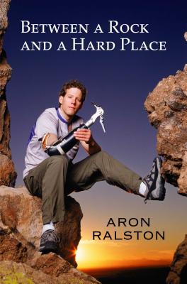 Between a Rock and a Hard Place - Ralston, Aron