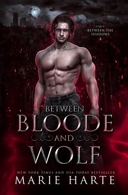 Between Bloode and Wolf - Harte, Marie