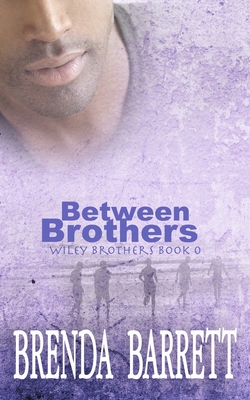 Between Brothers - Barrett, Brenda