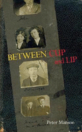 Between Cup and Lip