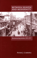 Between Heaven and Modernity: Reconstructing Suzhou, 1895-1937
