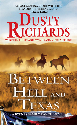 Between Hell and Texas - Richards, Dusty