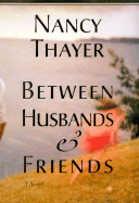 Between Husbands and Friends