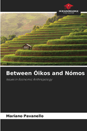 Between ?ikos and N?mos