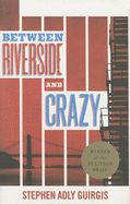 Between Riverside and Crazy (Tcg Edition)