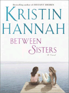 Between Sisters - Hannah, Kristin