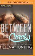 Between the Cracks