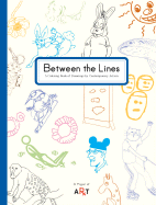 Between the Lines: A Coloring Book of Drawings by Contemporary Artists - Lewitt, Sol, and Crumb, R, and Rockman, Alexis