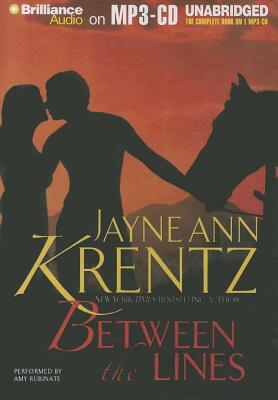 Between the Lines - Krentz, Jayne Ann, and Rubinate, Amy (Read by)