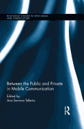 Between the Public and Private in Mobile Communication