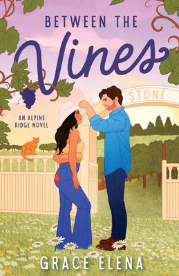 Between the Vines: A Small Town Romance - Elena, Grace