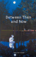 Between Then and Now