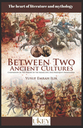 Between Two Ancient Cultures: Comparison of the heroes of the Manas Epic and Ferdowsi's Shahnameh