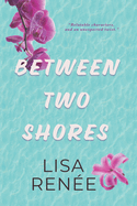 Between Two Shores: A Sweet Love Triangle Romance