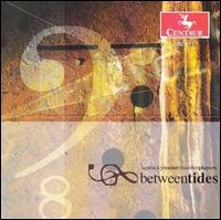 Betweentides - Dallas Tidwell (clarinet); Joanna Goldstein (piano); Kathleen Karr (flute); Marion Gibson (oboe); Matthew Karr (bassoon);...