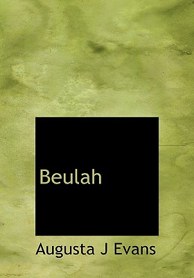 Beulah - Evans, Augusta J
