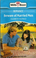Beware of Married Men