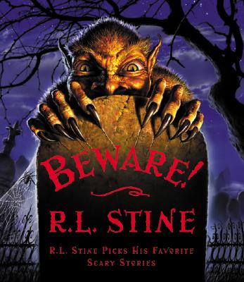 Beware!: R.L. Stine Picks His Favorite Scary Stories - Stine, R L