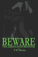 Beware the Green-Eyed Monster