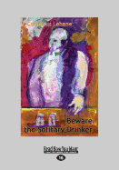 Beware the Solitary Drinker