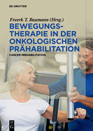 Bewegungstherapie in der onkologischen Pr?habilitation