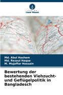 Bewertung der bestehenden Viehzucht- und Geflgelpolitik in Bangladesch