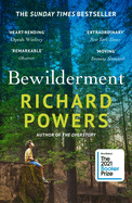 Bewilderment: From the million-copy global bestselling author of The Overstory