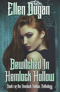 Bewitched In Hemlock Hollow