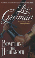 Bewitching the Highlander - Greiman, Lois