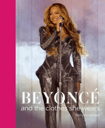 Beyonc?: and the clothes she wears
