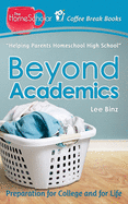 Beyond Academics: Preparation for College and for Life