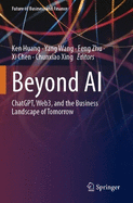 Beyond AI: Chatgpt, Web3, and the Business Landscape of Tomorrow