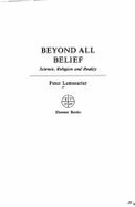 Beyond All Belief - Lemesurier, Peter