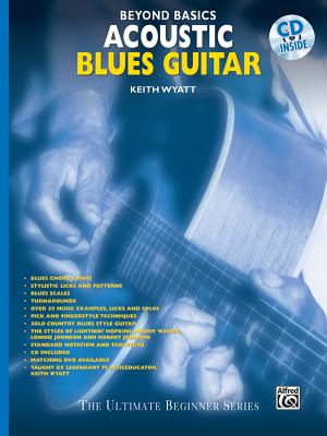 Beyond Basics: Acoustic Blues Guitar, Book & CD - Wyatt, Keith