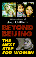 Beyond Beijing: The Next Step for Women: A Personal Journal