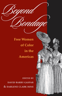 Beyond Bondage: Free Women of Color in the Americas