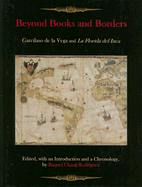 Beyond Books and Borders: Garcilaso de La Vega and La Florida del Inca