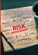 Beyond Borders, Beyond Risks: The New Rules of International Trade