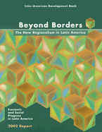 Beyond Borders: The New Regionalism in Latin America: Economic and Social Progress in Latin America