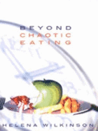 Beyond chaotic eating