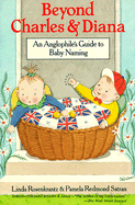 Beyond Charles and Diana: An Anglophile's Guide to Baby Naming