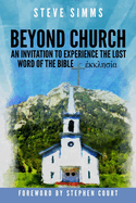 Beyond Church: The Lost Word of the Bible- Ekklesia