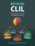 Beyond CLIL: Pluriliteracies Teaching for Deeper Learning