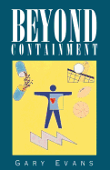 Beyond Containment