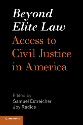 Beyond Elite Law - Estreicher, Samuel (Editor), and Radice, Joy (Editor)