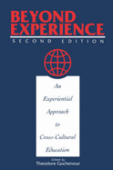 Beyond Experience: An Experiential Approach to Cross-Cultural Education - Gochenour, Theodore (Editor)