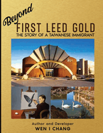 Beyond First LEED Gold: The Story of a Taiwanese Immigrant