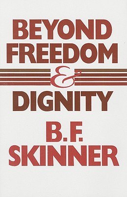 Beyond Freedom and Dignity - Skinner, B F