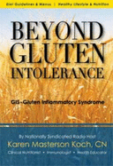 Beyond Gluten Intolerance: GIS, Gluten Inflammatory Syndrome